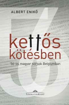Albert Enik - Ketts ktsben