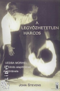 John Stevens - A legyőzhetetlen harcos