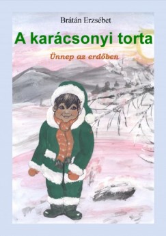 Brtn Erzsbet - A karcsonyi torta