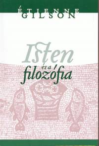 tienne Gilson - Isten s a filozfia