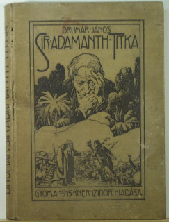 Drumr Jnos - Sir Adamanth titka