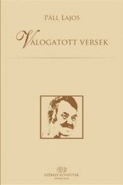P�ll Lajos - V�logatott versek