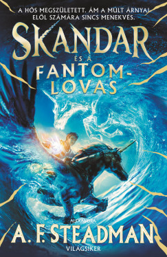 A.F. Steadman - Skandar s a fantomlovas