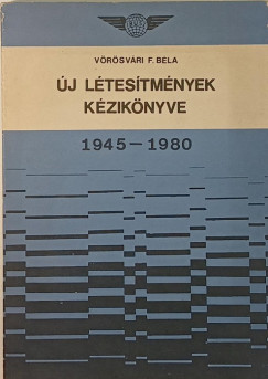 Vörösvári F. Béla - Új létesítmények kézikönyve