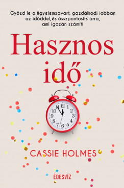 Cassie Holmes - Hasznos id