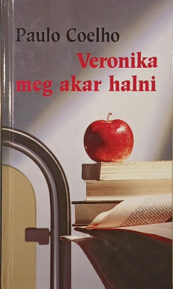 Paulo Coelho - Veronika meg akar halni