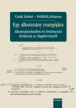 Dr. Csink Lóránt - Fröhlich Johanna - Egy alkotmány margójára