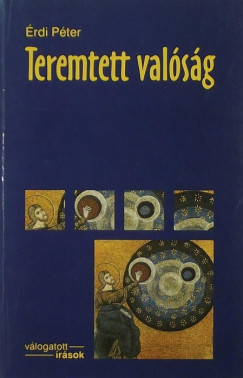 rdi Pter - Teremtett valsg