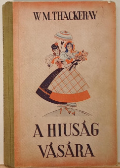 William Makepace Thackeray - A hiúság vására