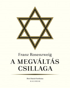 Franz Rosenzweig - Tatr Gyrgy  (Szerk.) - A megvlts csillaga