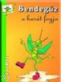 Bendegz a hast fogja