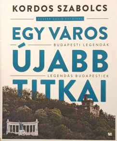 Kordos Szabolcs - Egy város újabb titkai