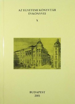Szgi Lszl  (Szerk.) - Az Egyetemi Knyvtr vknyvei X.