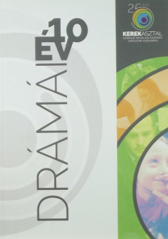 Farkas Attila  (Szerk.) - 10 v drmi