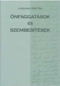 Blint Pter  (Szerk.) - nfaggatsok s szembestsek