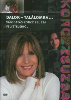 Koncz Zsuzsa - Koncz Zsuzsa: Dalok - Tallomra... - DVD