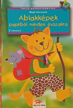 Birgit Utermarck - Ablakk�pek pap�rb�l minden �vszakra