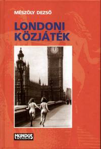 Mszly Dezs - Londoni kzjtk