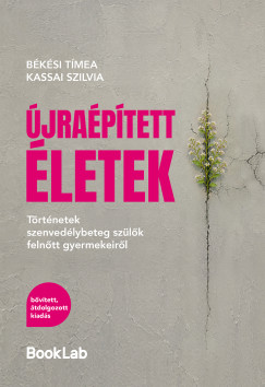 B�k�si T�mea - Kassai Szilvia - �jra�p�tett �letek