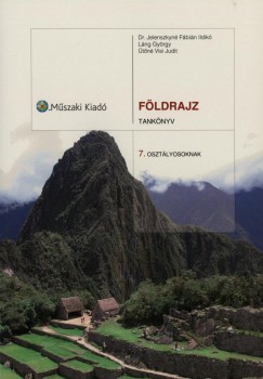Dr. Jelenszkyn Fbin Ildik - Lng Gyrgy - tn Visi Judit - Fldrajz 7.