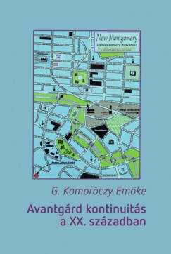G. Komorczy Emke - Avantgrd kontinuits a XX. szzadban