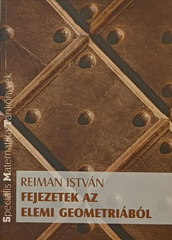Reiman Istv�n - Fejezetek az elemi geometri�b�l