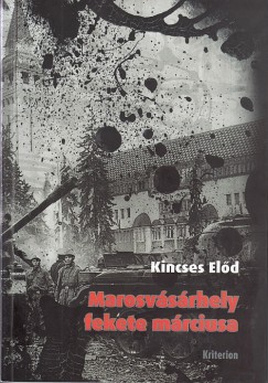 Kincses Eld - Marosvsrhely fekete mrciusa