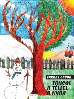 Farkas Gbor - Tncol a tllel a nyr