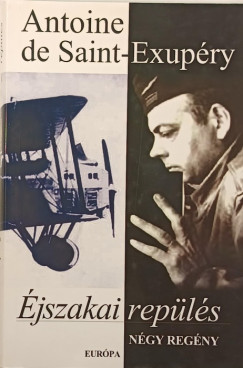 Antoine De Saint-Exupry - jszakai repls