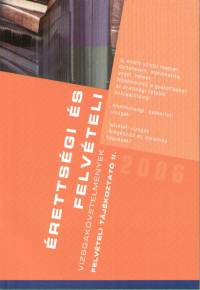 Érettségi és felvételi vizsgakövetelmények 2006