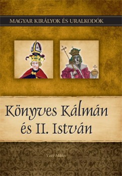 Vitz Mikls - Knyves Klmn s II. Istvn