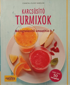 Chantal-Fleur Sandjon - Karcs�s�t� turmixok