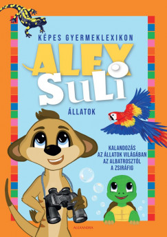 Dr. Tarnai Istvnn - Alex Suli - Kpes gyermeklexikon - llatok
