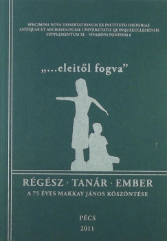 "...eleitl fogva"