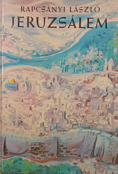 Rapcsányi László - Jeruzsálem - dedikált