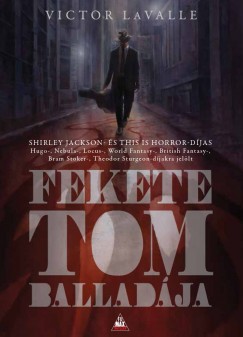Victor Lavalle - Fekete Tom balladja