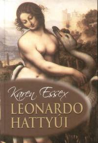 Karen Essex - Leonardo hattyi