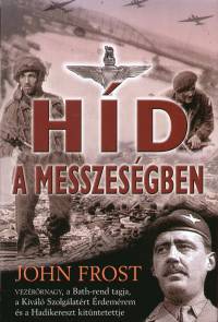 John Frost - Híd a messzeségben