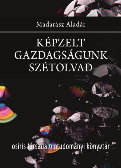 Madar�sz Alad�r - K�pzelt gazdags�gunk sz�tolvad