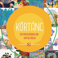 Lovsz Andrea  (szerk.) - Krtnc. Gyerekirodalmi antolgia