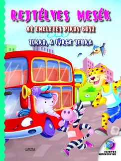 Az emeletes piros busz / Zorro, a f�rge zebra