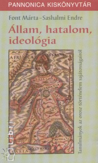 Font Mrta - Sashalmi Endre - llam, hatalom, ideolgia
