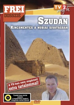 Frei Tam�s - Frei Dosszi� - Szud�n, kincsment�s a N�biai sivatagban - DVD