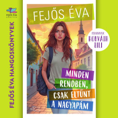 Fej�s �va - Minden rendben, csak elt�nt a nagyap�m