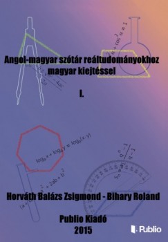 Horvth Balzs Zsigmond - Angol-magyar sztr reltudomnyokhoz magyar kiejtssel I.