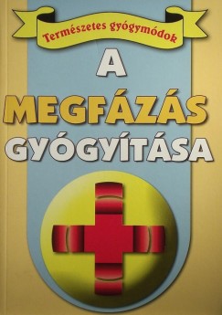 A megfzs gygytsa