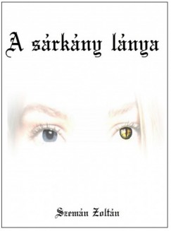 Szemn Zoltn - A srkny lnya