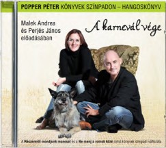 Popper Pter - Malek Andrea - Perjs Jnos - A karnevl vge