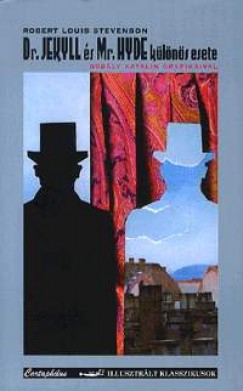 Robert Louis Stevenson - Dr. Jekyll s Mr. Hyde klns esete