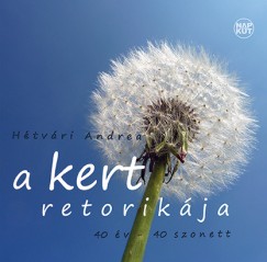 Htvri Andrea - A kert retorikja